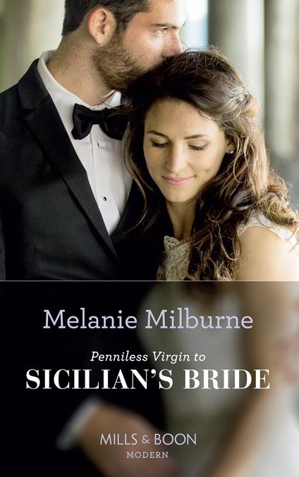 Penniless Virgin To Sicilian's Bride (Conveniently Wed!, Book 17) (Mills & Boon Modern)