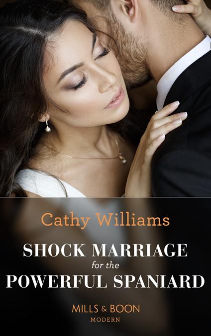 Shock Marriage For The Powerful Spaniard (Mills & Boon Modern) (Passion in Paradise, Book 5)