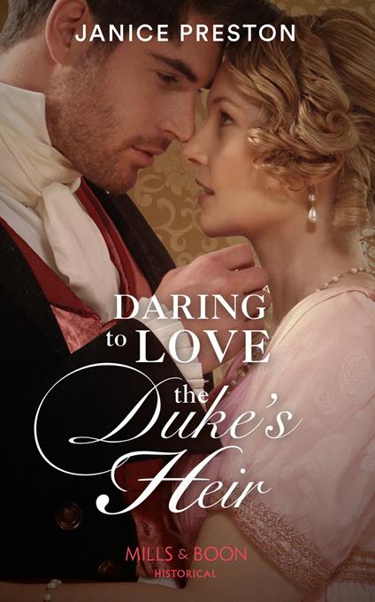 Daring To Love The Duke's Heir (Mills & Boon Historical) (The Beauchamp Heirs, Book 2)