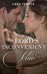 The Lord’s Inconvenient Vow (Mills & Boon Historical) (The Sinful Sinclairs, Book 3)