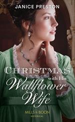 Christmas With His Wallflower Wife (Mills & Boon Historical) (The Beauchamp Heirs, Book 3)