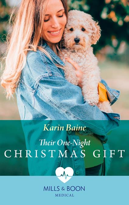 Their One-Night Christmas Gift (Pups that Make Miracles, Book 4) (Mills & Boon Medical)