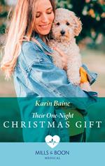 Their One-Night Christmas Gift (Mills & Boon Medical) (Pups that Make Miracles, Book 4)