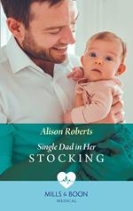 Single Dad In Her Stocking (Mills & Boon Medical)