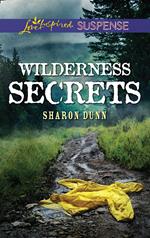 Wilderness Secrets (Mills & Boon Love Inspired Suspense)