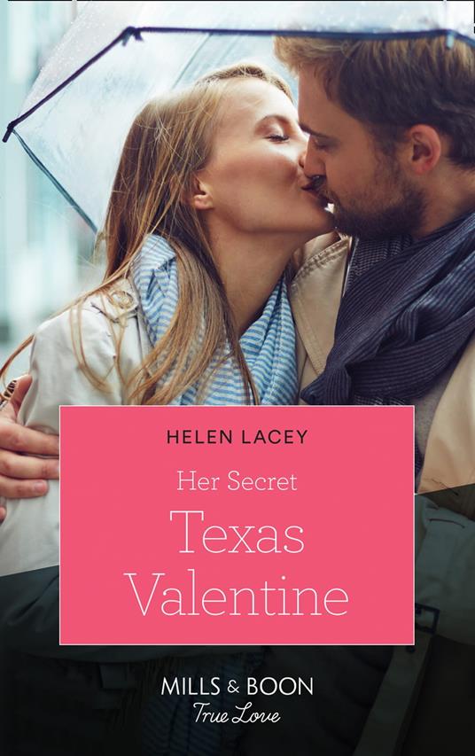 Her Secret Texas Valentine (The Fortunes of Texas: The Lost Fortunes, Book 2) (Mills & Boon True Love)