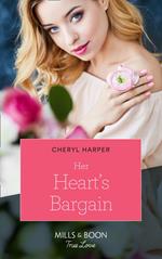 Her Heart's Bargain (Mills & Boon True Love) (Otter Lake Ranger Station, Book 3)