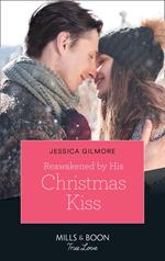 Reawakened By His Christmas Kiss (Fairytale Brides, Book 3) (Mills & Boon True Love)