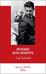 Revenge With Benefits (Mills & Boon Desire) (Sweet Tea and Scandal, Book 3)