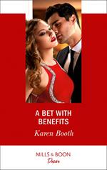 A Bet With Benefits (Mills & Boon Desire) (The Eden Empire, Book 3)