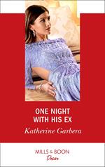 One Night With His Ex (Mills & Boon Desire) (One Night, Book 1)