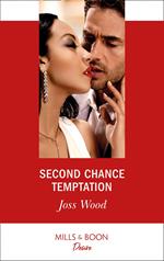Second Chance Temptation (Love in Boston, Book 4) (Mills & Boon Desire)
