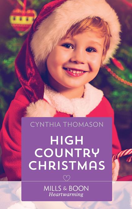 High Country Christmas (The Cahills of North Carolina, Book 3) (Mills & Boon Heartwarming)