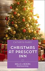 Christmas At Prescott Inn (Mills & Boon Heartwarming)