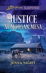 Justice At Morgan Mesa (Mills & Boon Love Inspired Suspense)