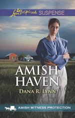 Amish Haven (Amish Witness Protection, Book 3) (Mills & Boon Love Inspired Suspense)