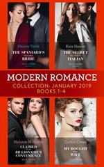 Modern Romance January Books 1-4: The Spaniard's Untouched Bride (Brides of Innocence) / The Secret Kept from the Italian / Claimed for the Billionaire's Convenience / My Bought Virgin Wife
