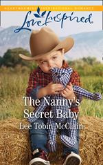 The Nanny's Secret Baby (Mills & Boon Love Inspired) (Redemption Ranch, Book 4)