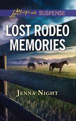 Lost Rodeo Memories (Mills & Boon Love Inspired Suspense)