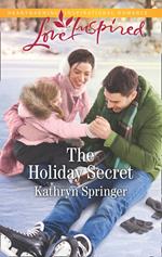 The Holiday Secret (Castle Falls, Book 4) (Mills & Boon Love Inspired)