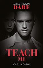 Teach Me (Filthy Rich Billionaires, Book 1) (Mills & Boon Dare)