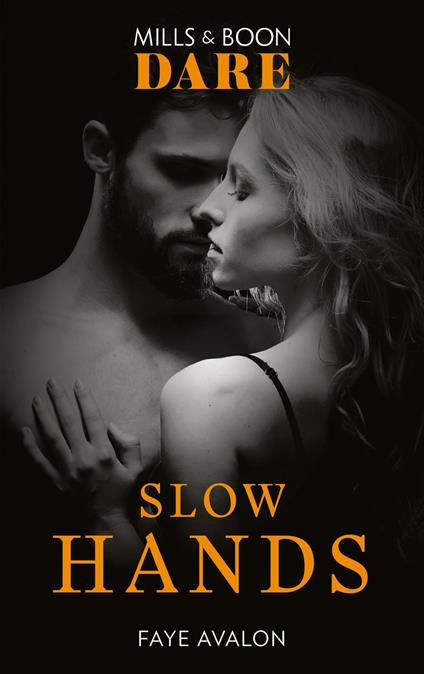 Slow Hands (Mills & Boon Dare)