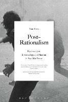Post-Rationalism: Psychoanalysis, Epistemology, and Marxism in Post-War France - Tom Eyers - cover