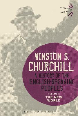 A History of the English-Speaking Peoples Volume II: The New World - Sir Winston S. Churchill - cover