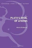 Plato’s Trial of Athens - Mark A. Ralkowski - cover