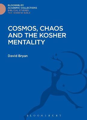 Cosmos, Chaos and the Kosher Mentality - David Bryan - cover