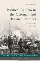 Political Reform in the Ottoman and Russian Empires: A Comparative Approach - Adrian Brisku - cover