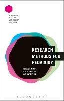 Research Methods for Pedagogy - Melanie Nind,Alicia Curtin,Kathy Hall - cover