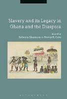 Slavery and its Legacy in Ghana and the Diaspora - cover