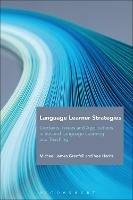 Language Learner Strategies: Contexts, Issues and Applications in Second Language Learning and Teaching - Michael James Grenfell,Vee Harris - cover