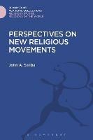 Perspectives on New Religious Movements - John A. Saliba - cover