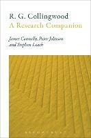 R. G. Collingwood: A Research Companion