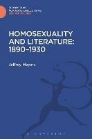 Homosexuality and Literature: 1890-1930 - Jeffrey Meyers - cover