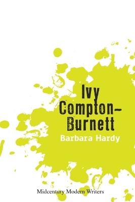 Ivy Compton-Burnett - Barbara Hardy - cover