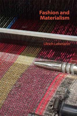 Fashion and Materialism - Ulrich Lehmann - cover