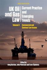 Uk Oil and Gas Law: Current Practice and Emerging Trends: Volume II: Commercial and Contract Law Issues