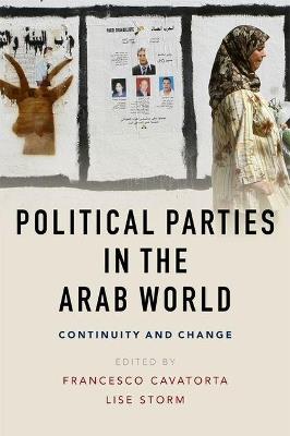 Political Parties in the Arab World: Continuity and Change - cover