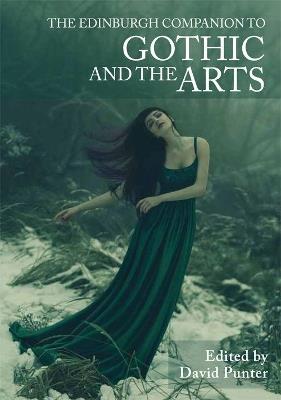 The Edinburgh Companion to Gothic and the Arts - cover