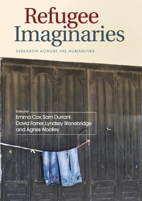 Refugee Imaginaries: Research Across the Humanities - cover