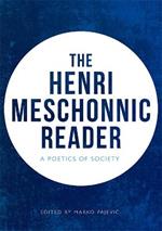 The Henri Meschonnic Reader: A Poetics of Society