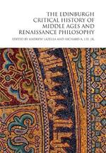 The Edinburgh Critical History of Middle Ages and Renaissance Philosophy