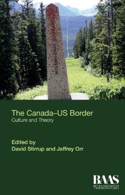The Canada–US Border: Culture and Theory - cover
