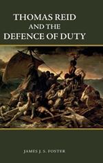 Thomas Reid and the Defence of Duty