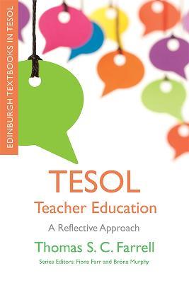 TESOL Teacher Education: A Reflective Approach - Thomas S.C. Farrell - cover