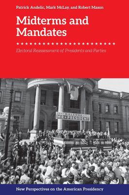 Midterms and Mandates: Electoral Reassessment of Presidents and Parties - cover