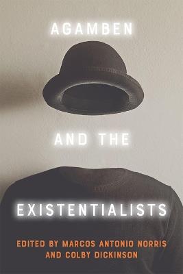 Agamben and the Existentialists - cover